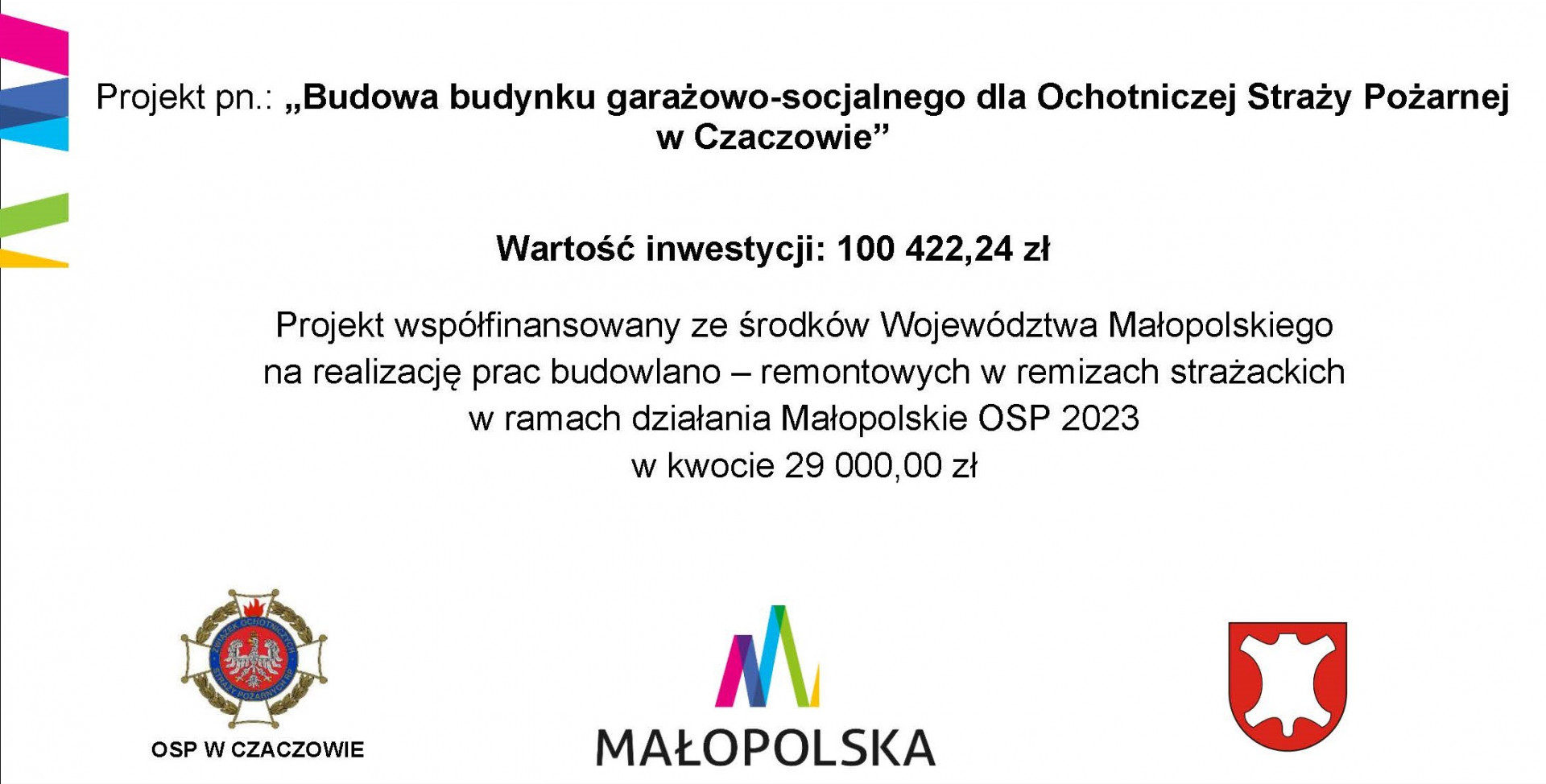 Budowa budynku garażowo-socjalnego dla Ochotniczej Straży Pożarnej w Czaczowie - Link otwierany w nowym oknie Budowa budynku garażowo-socjalnego dla Ochotniczej Straży Pożarnej w Czaczowie